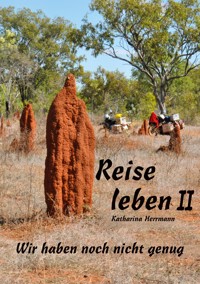 Reise leben II - Katharina Herrmann - ebook
