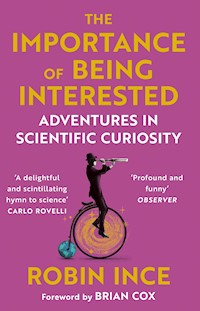 The Importance of Being Interested - Robin Ince - ebook