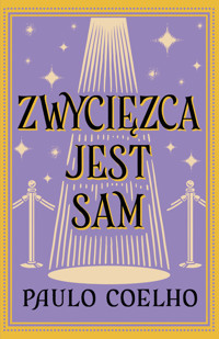 Zwycięzca jest sam - Paulo Coelho - ebook + audiobook + książka