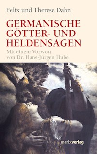 Germanische Götter und Heldensagen - Felix  Dahn - ebook
