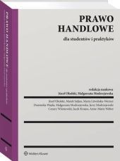 Prawo handlowe dla studentów i praktyków - Dominika Opalska, Marek Safjan, Cezary Wiśniewski, Józef Okolski, Małgorzata Modrzejewska, Marta Litwińska-Werner, Jacek Krauss, Jerzy Andrzej Modrzejewski, Anne-Marie Weber - książka