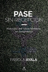 Pase sin recepción - Fabiola Ayala - ebook