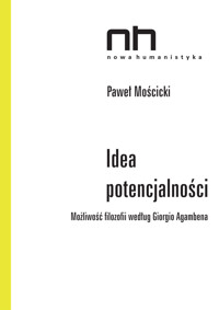 Idea potencjalności - Paweł Mościcki - ebook + książka