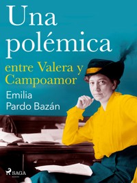 Una polémica entre Valera y Campoamor - Émilia Pardo Bazan - ebook