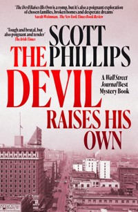 The Devil Raises His Own - Scott Phillips - ebook