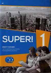 Super! 1 Język niemiecki Zeszyt ćwiczeń + CD A1 - Gębal Przemysław E., Kołsut Sławomira, Kirchner Birgit - książka