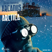 Arcanus Arctica - Dariusz Pawłowski - ebook + audiobook + książka