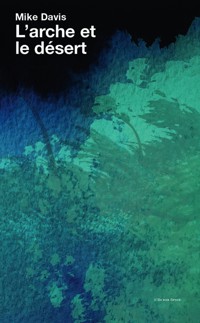 L'arche et le désert - Davis Mike - ebook