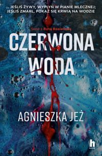 Czerwona woda - Agnieszka Jeż - ebook + audiobook + książka