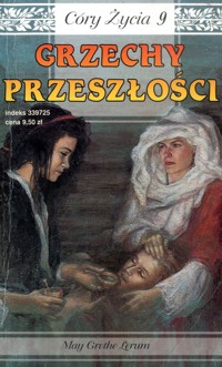 Córy życia. Grzechy przeszłości - May Grethe Lerum - ebook