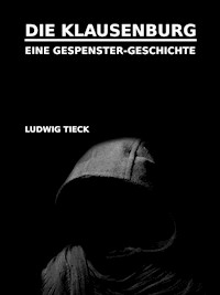 Die Klausenburg - Ludwig Tieck - ebook
