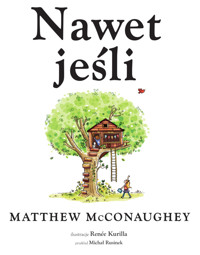 Nawet jeśli - Matthew McConaughey - książka