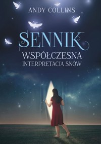 Sennik. Współczesna interpretacja snów - Andy Collins - książka
