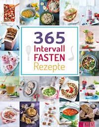 365 Intervallfasten-Rezepte -  - ebook
