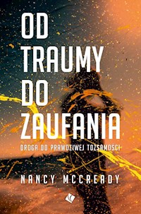 Od traumy do zaufania - Nancy McCready - ebook