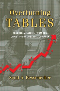 Overturning Tables - Scott A. Bessenecker - ebook