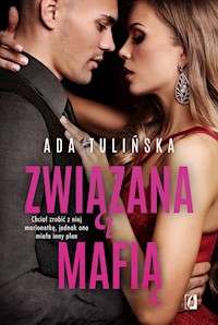 Związana z mafią. Bracia Vedetti. - Ada Tulińska - ebook + audiobook