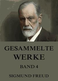 Gesammelte Werke, Band 4 - Sigmund Freud - ebook