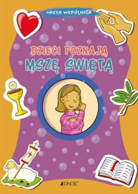 Dzieci poznają Mszę Świętą - Vecchini Silvia - książka