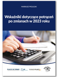 Wskaźniki dotyczące potrąceń po zmianach w 2023 roku - Mariusz Pigulski - książka