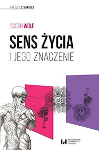 Sens życia i jego znaczenie - Susan Wolf - książka