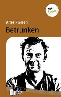 Betrunken - Literatur-Quickie - Arne Nielsen - ebook