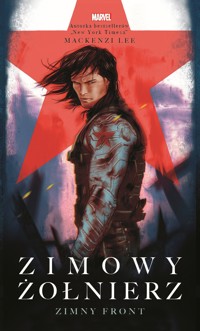 Zimowy żołnierz. Zimny front. Marvel - Mackenzi Lee, Marta Duda-Gryc (tłum.) - ebook + książka