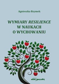 Wymiary resilience w naukach o wychowaniu - Bzymek Agnieszka - książka