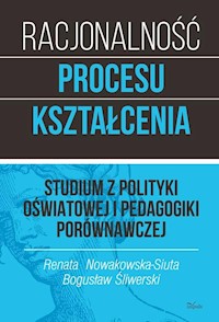 Racjonalność procesu kształcenia - Bogusław Śliwerski - książka