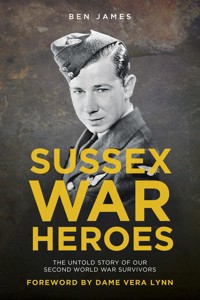 Sussex War Heroes - Ben James - ebook