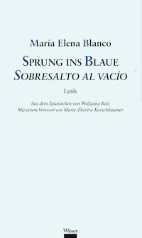 Sprung ins Blaue / Sobresalto al vacío - María Elena Blanco - ebook