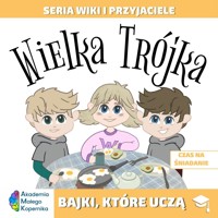 Wiki i przyjaciele. Wielka Trójka. Czas na śniadanie - zbiorowa praca - książka