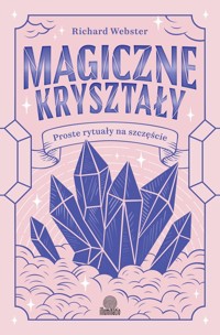 Magiczne kryształy - Richard Webster - książka