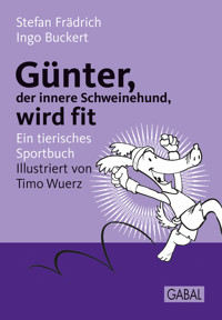 Günter, der innere Schweinehund, wird fit - Stefan Frädrich - ebook