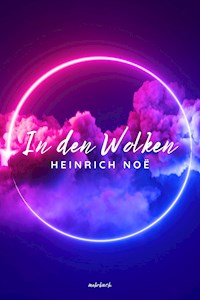 In den Wolken - Heinrich Noë - ebook