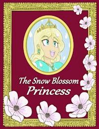 The Snow Blossom Princess - Alexander Lopez - ebook