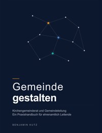 Gemeinde gestalten - Benjamin Kutz - ebook