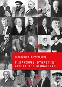 Finansowe dynastie architekci globalizmu - Paczkałow Aleksander W. - książka