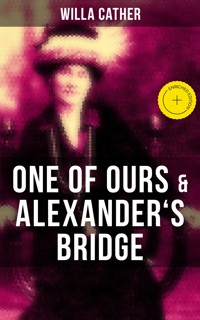 One of Ours & Alexander's Bridge - Willa Cather - ebook