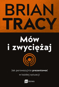 Mów i zwyciężaj - Brian Tracy - ebook + audiobook + książka