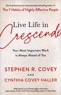 Living Life in Crescendo - Covey Stephen R. - książka