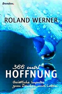 366 mal Hoffnung - Roland Werner - ebook