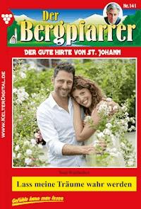 Lass meine Träume wahr werden - Toni Waidacher - ebook
