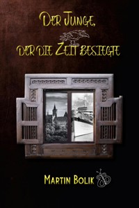 Der Junge, der die Zeit besiegte - Martin Bolik - ebook