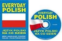 EVERYDAY POLISH Język polski na co dzień MINI LANGUAGE COURSE ENGLISH - POLISH PHRASE BOOK -  - książka