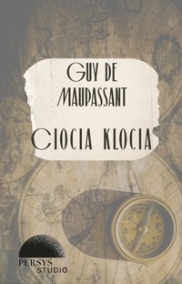 Seria klasyczna: Ciocia klocia - Guy de Maupassant - audiobook