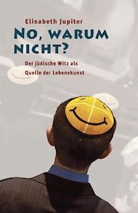 No, warum nicht? - Elisabeth Jupiter - ebook