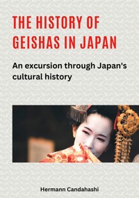 The history of geishas in Japan - Hermann Candahashi - ebook