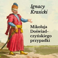 Mikołaja Doświadczyńskiego przypadki - Ignacy Krasicki - audiobook