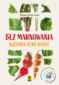 Bez marnowania - Lesz Anna - książka
